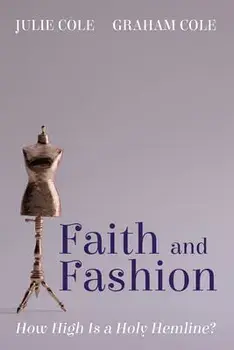 Faith and Fashion, Hardcover/Julie Cole