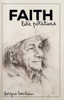 Faith like Potatoes, Paperback/Angus Buchan