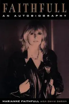 Faithfull: An Autobiography, Paperback/Marianne Faithfull