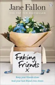 Faking Friends, Paperback/Jane Fallon