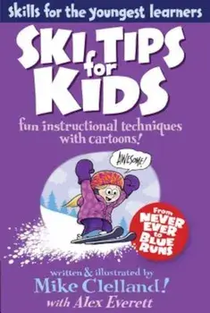 Falcon Guide: Ski Tips for Kids, Paperback/Mike Clelland