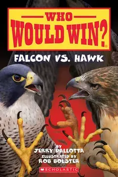 Falcon vs. Hawk (Who Would Win?), Volume 23, Paperback/Jerry Pallotta