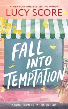 Fall into Temptation. A Small Town Friends to Lovers Romcom, Paperback/Lucy Score