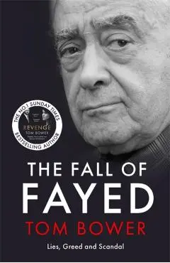 Fall of Fayed - Tom Bower
