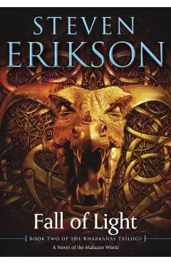 Fall of Light: Book Two of the Kharkanas Trilogy - Steven Erikson