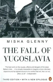 Fall of Yugoslavia, Paperback/Misha Glenny