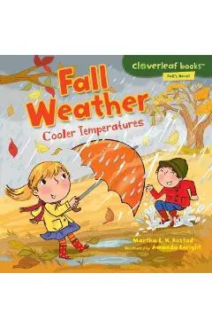 Fall Weather: Cooler Temperatures - Martha E. H. Rustad