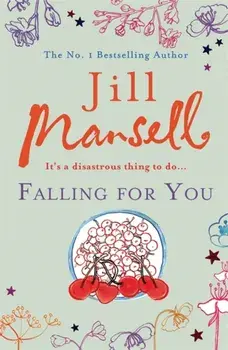 Falling for You, Paperback/Jill Mansell
