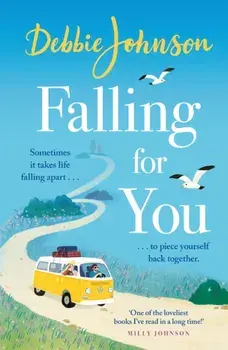 Falling For You. The heartwarming and romantic holiday read from the million-copy bestselling author, Paperback/Debbie Johnson