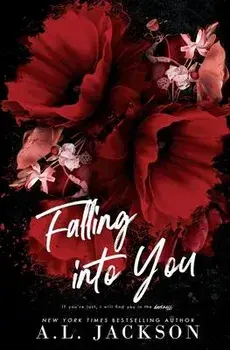 Falling Into You (Alternative Cover), Paperback/A. L. Jackson