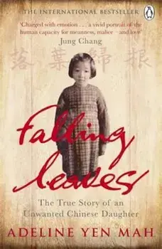 Falling Leaves Return to Their Roots, Paperback/Adeline YenMah