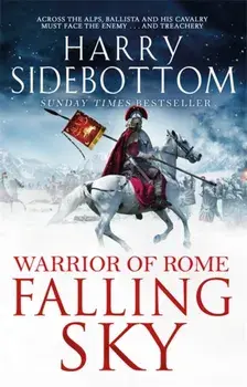 Falling Sky. The gripping historical thriller from the Sunday Times bestseller, Paperback/Harry Sidebottom