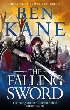 Falling Sword, Paperback/Ben Kane