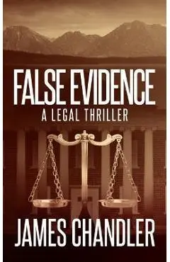 False Evidence - James Chandler