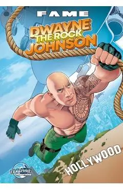 Fame: Dwayne THE ROCK Johnson - Eric M. Esquivel