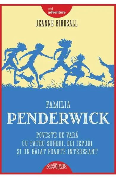 Familia Penderwick: Poveste de vara cu patru surori, doi iepuri si un baiat foarte interesant