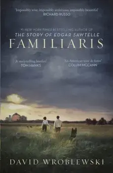 Familiaris. An Oprah's Book Club Pick, Paperback/David Wroblewski
