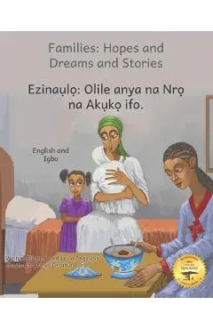 Families: Hopes and Dreams and Stories in Igbo and English - Leyla Angelidis