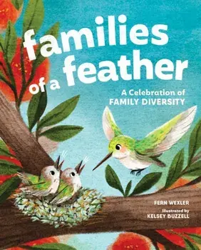 Families of a Feather. A Celebration of Family Diversity, Hardback/Fern Wexler