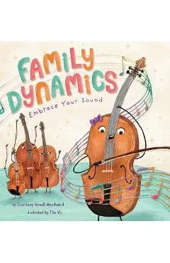 Family Dynamics: Embrace Your Sound - Courtney Vowell Woodward