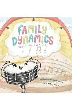 Family Dynamics: Rhythmic Memory - Courtney Vowell Woodward