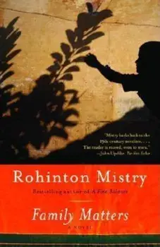 Family Matters, Paperback/Rohinton Mistry