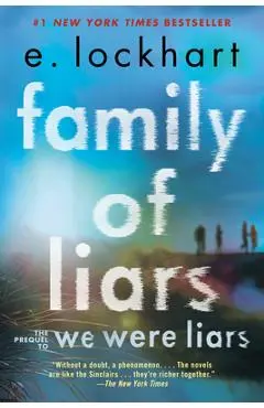 Family of Liars: The Prequel to We Were Liars - E. Lockhart