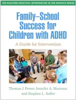 Family-School Success for Children with ADHD. A Guide for Intervention, Paperback/***