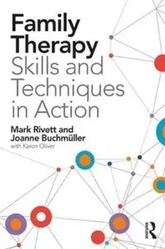 Family Therapy Skills and Techniques in Action, Paperback/Karon Oliver