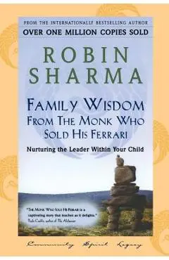 Family Wisdom From Monk Who Sold His Ferrari - Robin Sharma