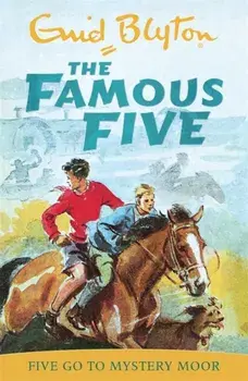 Famous Five: Five Go To Mystery Moor. Book 13, Paperback/Enid Blyton