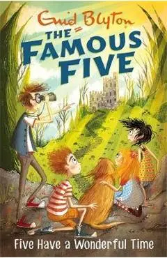 Famous Five: Five Have A Wonderful Time - Enid Blyton