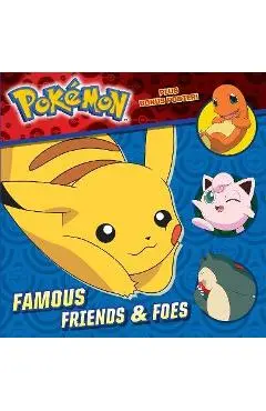 Famous Friends & Foes (Pok�mon) - Rachel Chlebowski