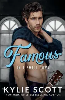Famous in a Small Town, Paperback/Kylie Scott