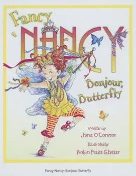 Fancy Nancy Bonjour, Butterfly, Hardcover/Jane O'Connor
