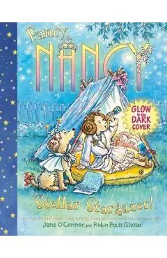 Fancy Nancy Stellar Stargazer! - Jane O'connor