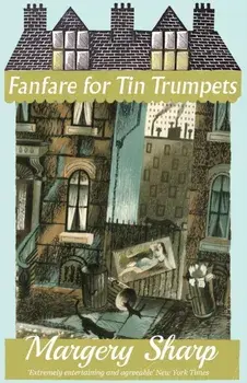 Fanfare for Tin Trumpets, Paperback/Margery Sharp