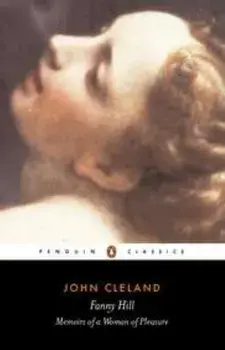 Fanny Hill: Or, Memoirs of a Woman of Pleasure, Paperback/John Cleland