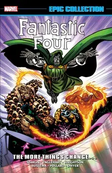 Fantastic Four Epic Collection: The More Things Change… (New Printing), Paperback/Peter David