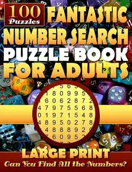 Fantastic Number Search Puzzle Book for Adults: Large Print.: Number Search Books for Seniors and Adults. Can You Find All the Numbers?, Paperback/Neil Erlich