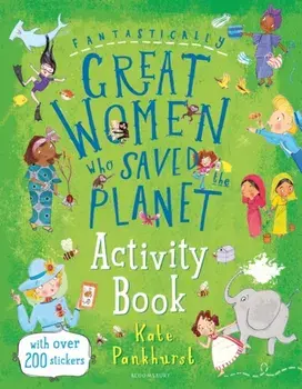 Fantastically Great Women Who Saved the Planet Activity Book, Paperback/Kate Pankhurst