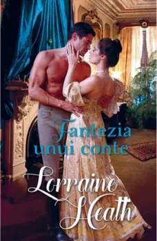 Fantezia unui conte. Seria Pacate pentru orice anotimp/Lorraine Heath