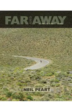 Far and Away: A Prize Every Time - Neil Peart