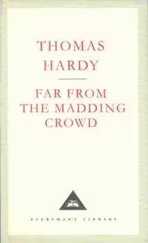 Far From The Madding Crowd, Hardback/Thomas Hardy