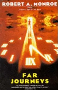 Far Journeys - Robert A. Monroe