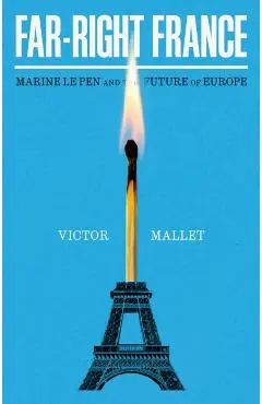 Far-Right France - Victor Mallet