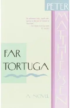 Far Tortuga - Peter Matthiessen