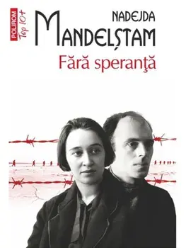 Fara speranta (Top 10+)/Nadejda Mandelstam