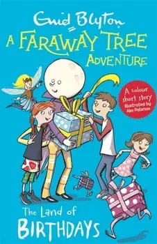 Faraway Tree Adventure: The Land of Birthdays. Colour Short Stories, Paperback/Enid Blyton