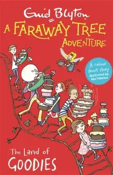 Faraway Tree Adventure: The Land of Goodies. Colour Short Stories, Paperback/Enid Blyton